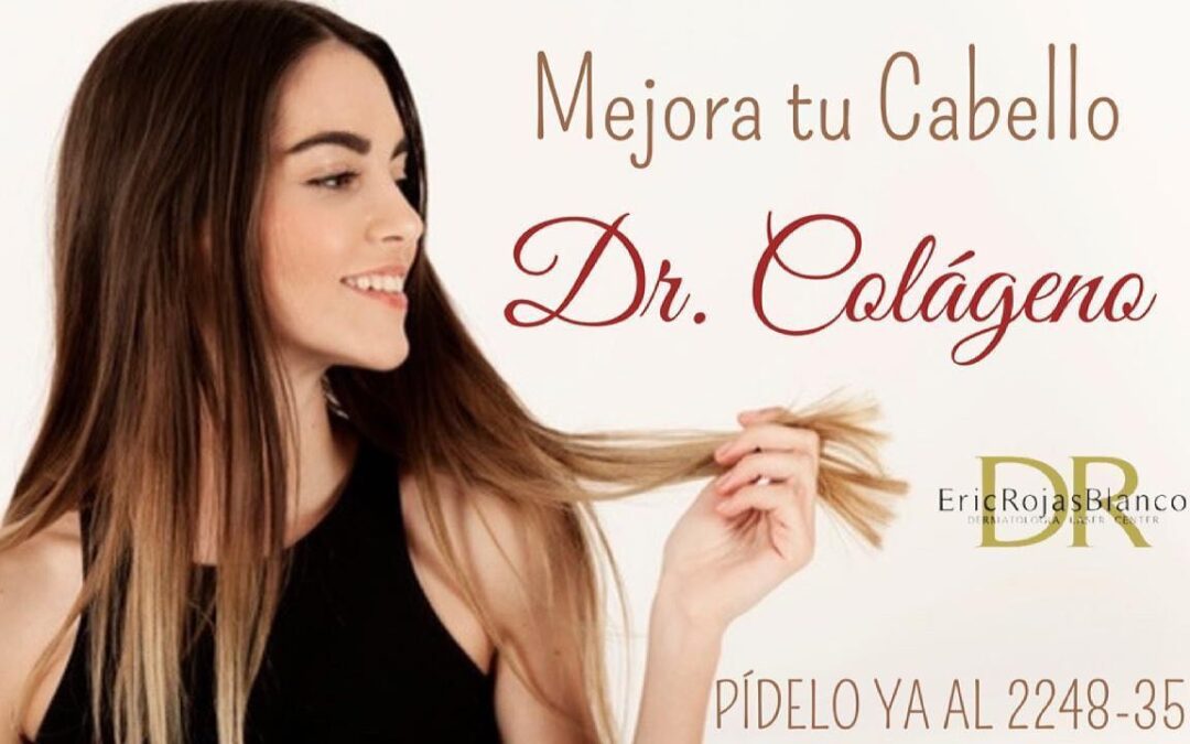 Ya puedes mejorar tu cabello tomando Dr Colageno!