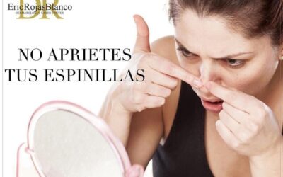 No aprietes ni toques las imperfecciones de tu rostro