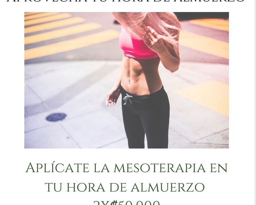 Aprovecha tu hora de almuerzo para aplicarte la mesoterapia.