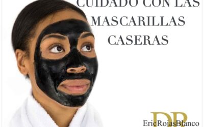Ten cuidado con las “Mascarillas Caseras”