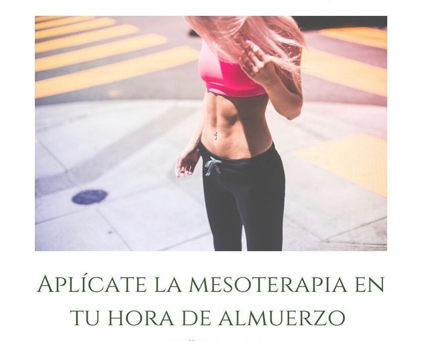 Recuerda ahora puede aplicarte Mesoterapia en la hora de tu almuerzo así de rápido.