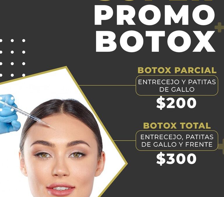 SÚPER PROMO DE BOTOX.
