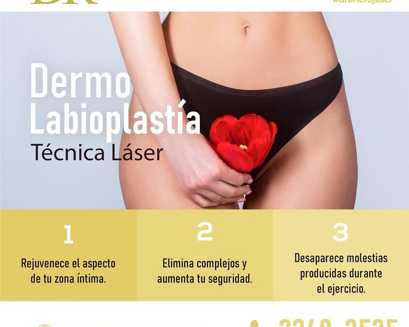 Dermo Labioplastia, rejuvenece tu zona íntima. ¡Te esperamos!