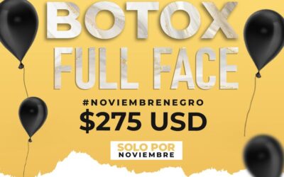 Oferta de NOVIEMBRE NEGRO. Botox Full Face por tan solo $275 dólares.
