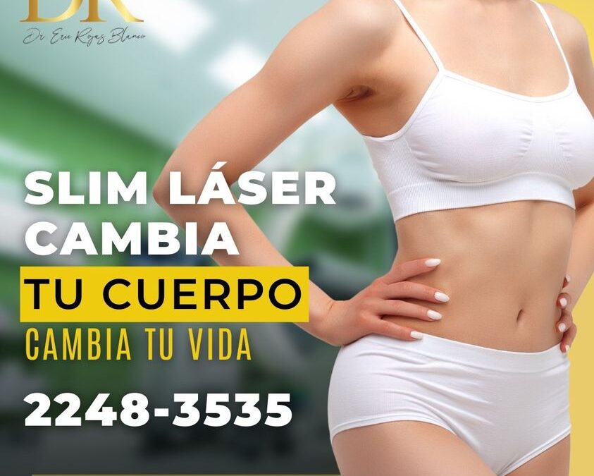 Slim Láser es tu mejor opción.