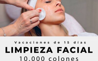Vacaciones de 15 días con increíble oferta de limpieza facial.